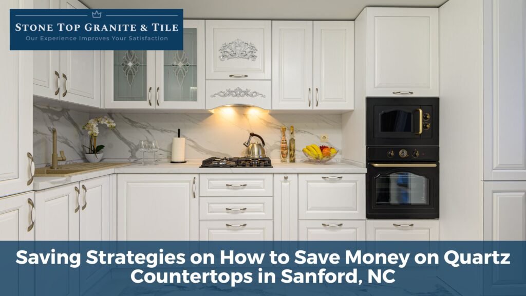 how to save money on quartz countertops in Sanford
